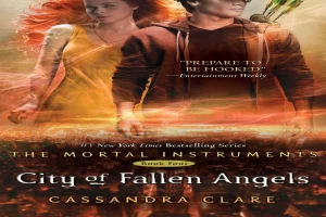 City of Fallen Angels: The Mortal Instruments 4